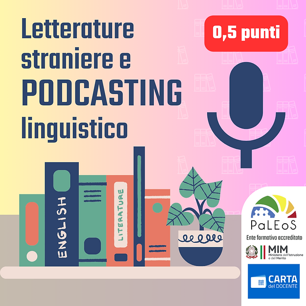 Certificazione Letterature straniere e podcasting linguistico