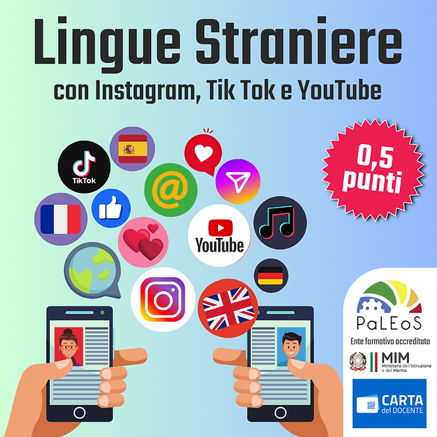 Certificazione Lingue straniere con Instagram, Tik Tok e YouTube