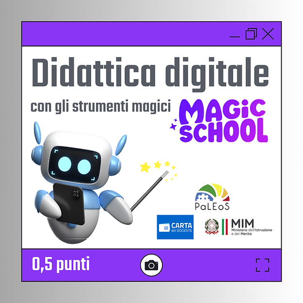 Certificazione Didattica digitale con gli strumenti magici di Magic School