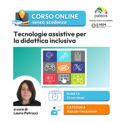 Corso online Tecnologie assistive e la didattica inclusiva